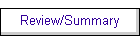Review/Summary
