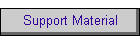 Support Material
